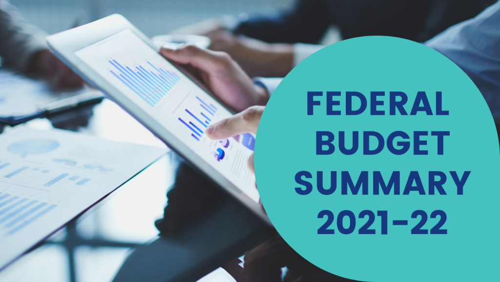 Federal Budget Summary 2021-22