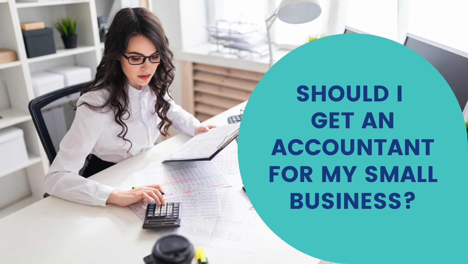 Should I Get an Accountant for My Small Business